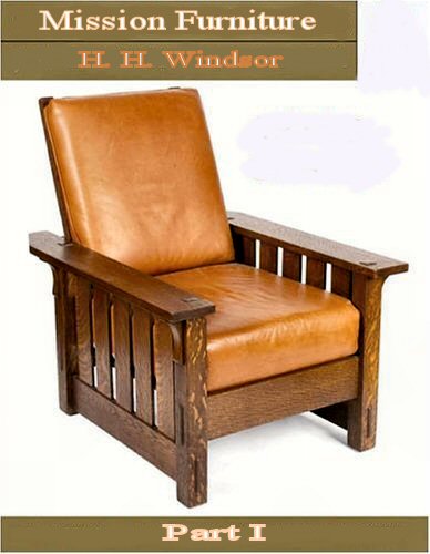 Mission Furniture Part I [ePUB]